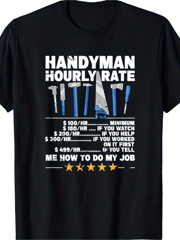Handyman Hourly Rate Funny Tool Graphic T-Shirt Tradesman Humor Tee
