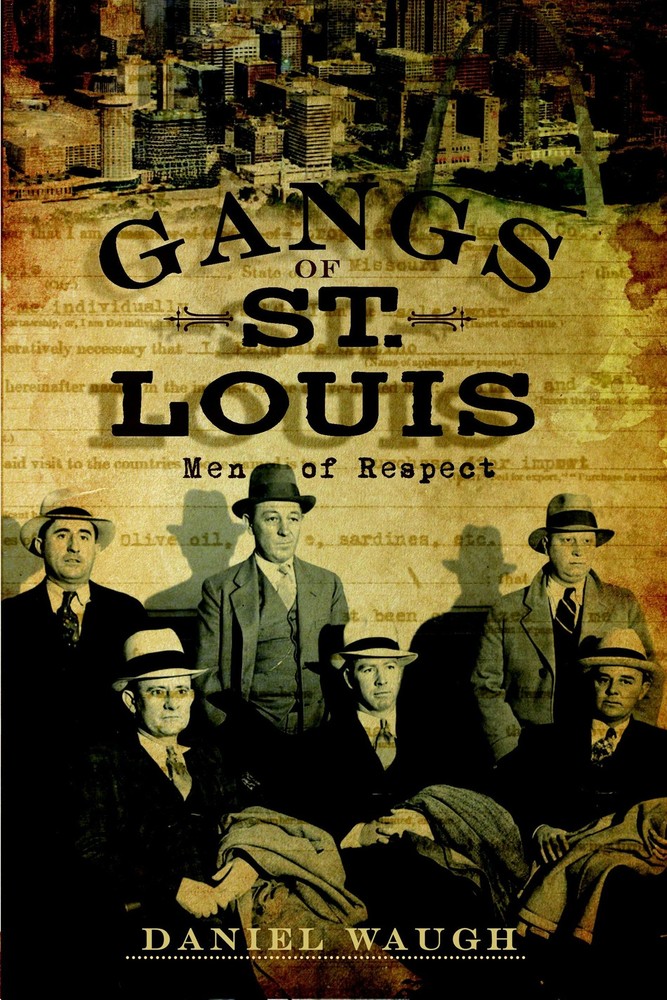 NEW The History Press Gangs of St. Louis, MO 9781596299054 True Crime Trade Pape