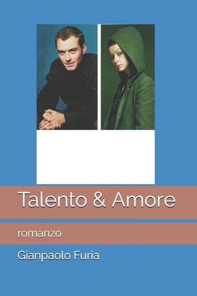 Talento & Amore: romanzo by Gianpaolo Furia (Italian) Paperback Book