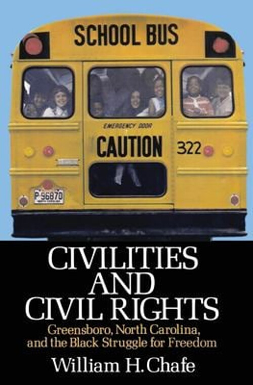 Civilities and Civil Rights : Greensboro, North Carolina, and the
