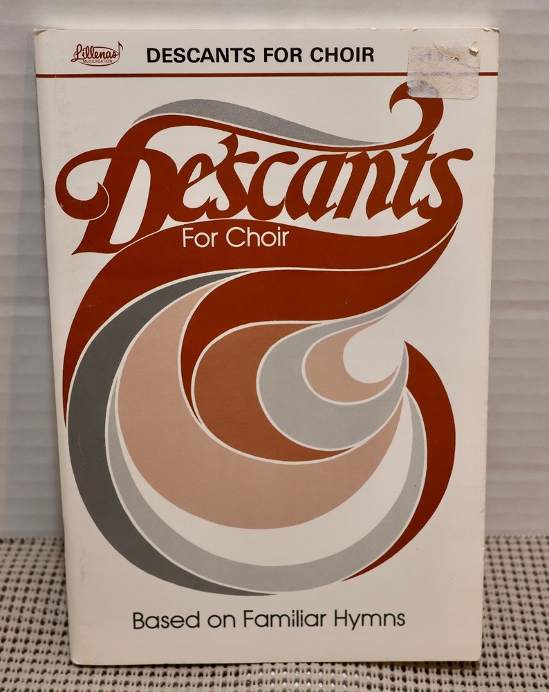 Descants For Choir Songbook Sheet Music by Dwight Uphaus Lillenas 1977 Choral