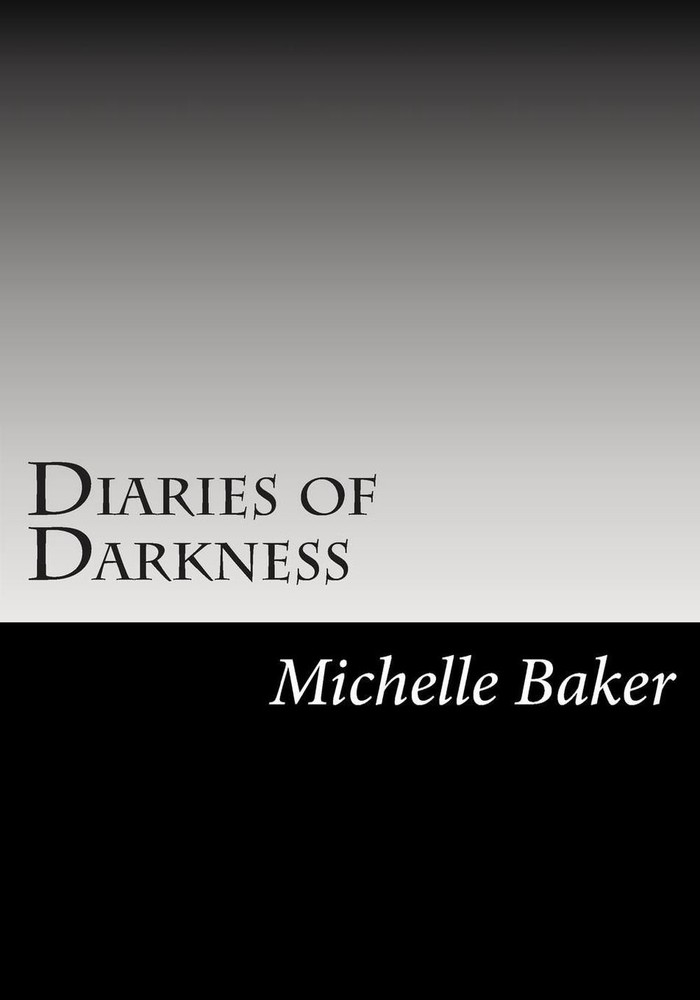 Diaries of Darkness by Michelle Baker (English) Paperback Book