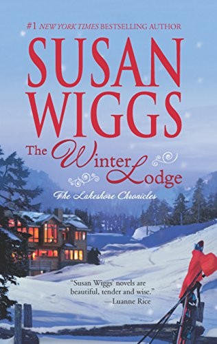 The Winter Lodge (Lakeshore Chronicles), Wiggs, Susan