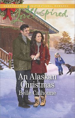 An Alaskan Christmas: Now a Harlequin Movie, Love Alaska! (Alaskan Grooms, 6) by