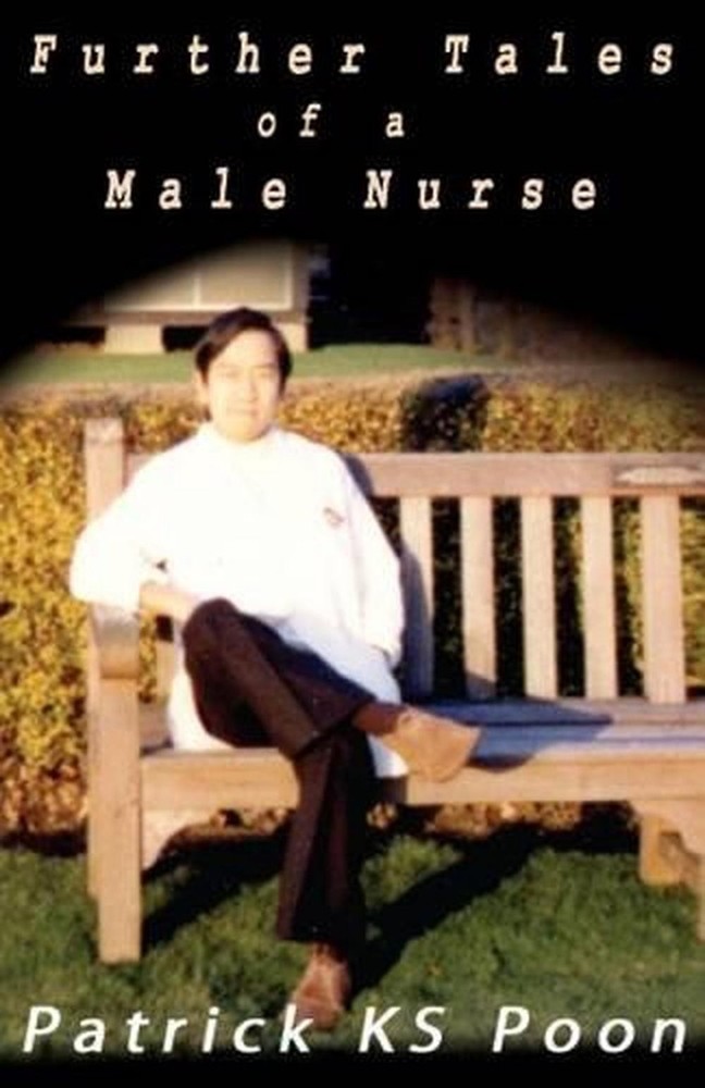 Further Tales from a Male Nurse by P.K.S. Poon (English) Paperback Book