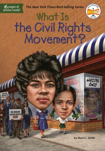 What Is the Civil Rights Movement?, Paperback by Smith, Sherri L.; Who Hq (CO...