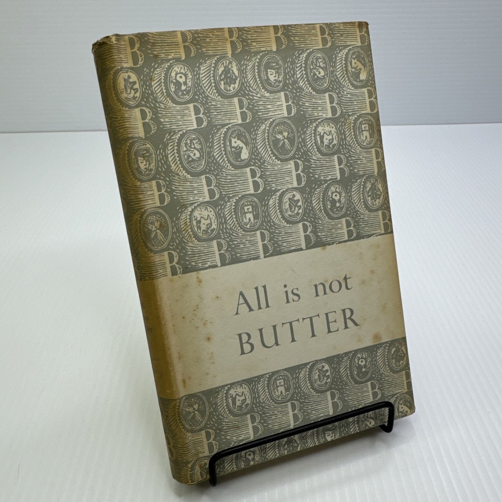 All is not Butter Robert Banning 1957 HC Newspaperman turned Dairy Farmer Memoir