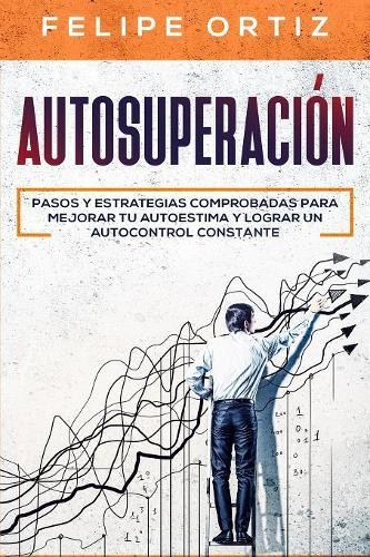Felipe Ortiz Autosuperación (Paperback) AutodesarrolloAnother great item from Rarewaves USA | Free delivery!