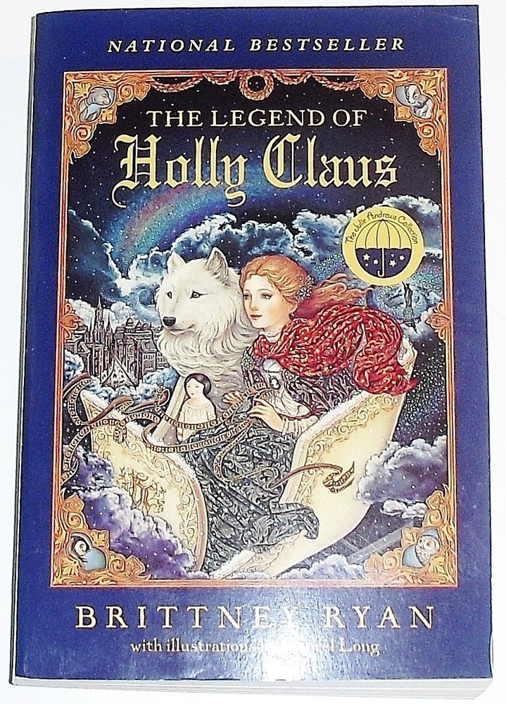 The Legend of Holly Claus (Julie Andrews Collection) - paperback Ryan, Britt...
