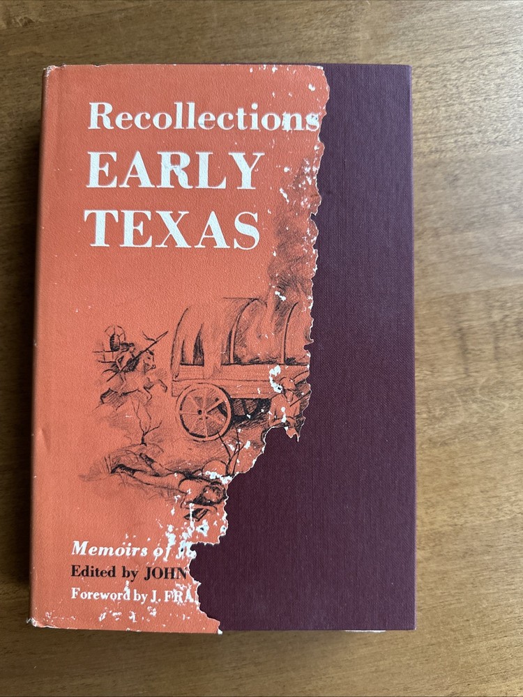 Recollections of Early Texas : Memoirs of John Holland Jenkins by J. Frank Dobie
