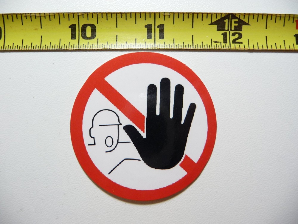 NO NOT ALLOWED ENTRY DECAL STICKER JOB OCCUPATION WORK PROHIBITED