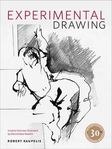 Experimental Drawing, 30th Anniversary Edition: Creative Exercises Illust - GOOD