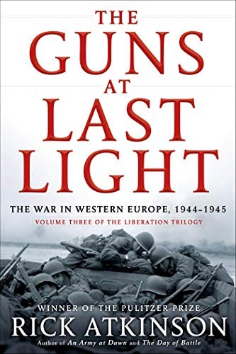 The Guns at Last Light: The War in W..., Atkinson, Rick
