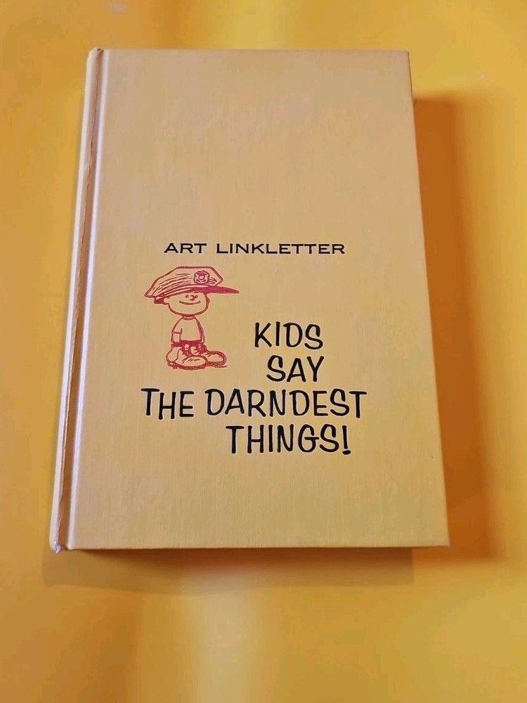 Kids Say The Darndest Things by Art Linkletter Illustration Charles Schulz 1957