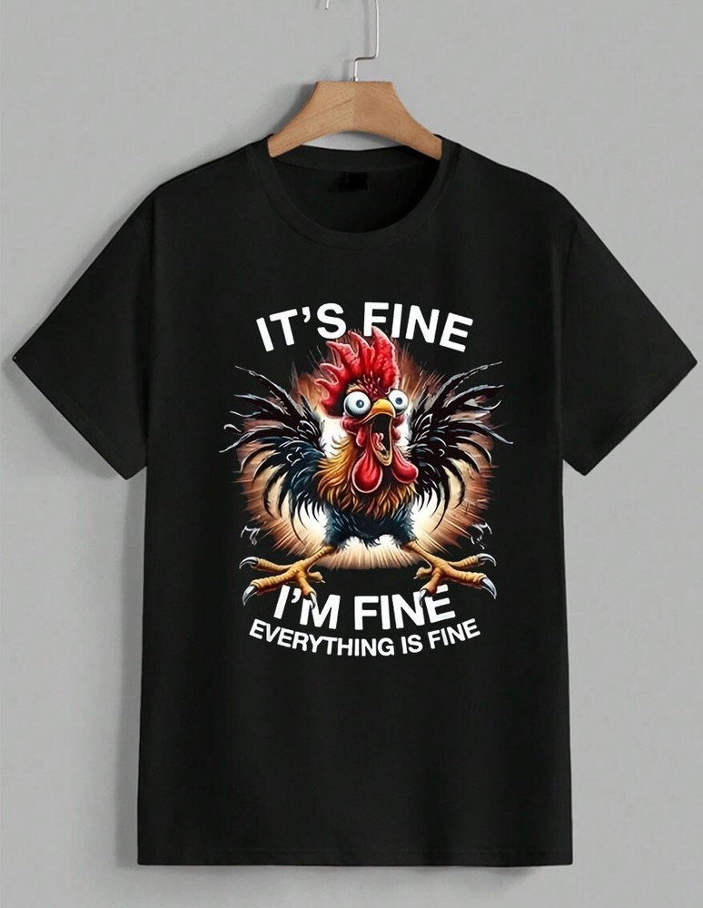 Funny Screaming Rooster Chicken Meme T-Shirt It’s Fine Everything Is Fine Unisex