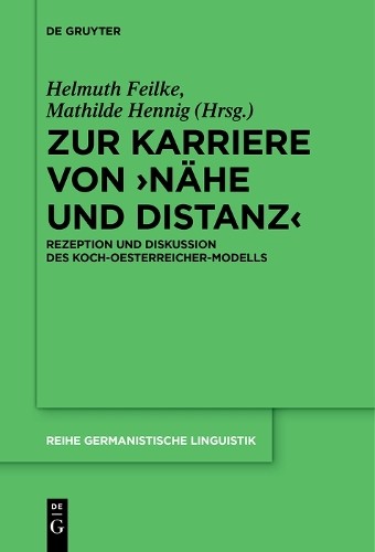 Helmuth Feilke Zur Karriere von ›Nähe und Distanz‹ (Paperback)