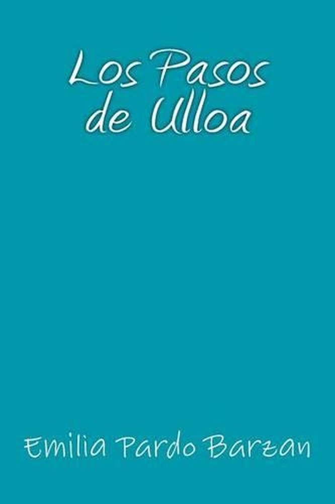 Los Pasos de Ulloa by Emilia Pardo Barzan (Spanish) Paperback Book