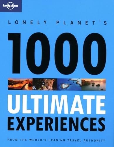 1000 Ultimate Experiences (Lonely Planet 1000 Ulti... by Lonely Planet PaperbackFREE US DELIVERY | ISBN: 1741799457 | Quality Books