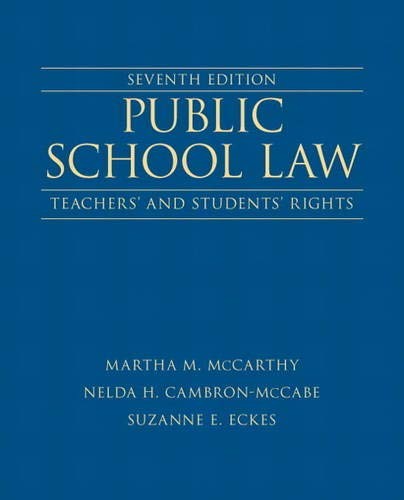 Public School Law: Teachers' and Students' Rights (7th Edition)
