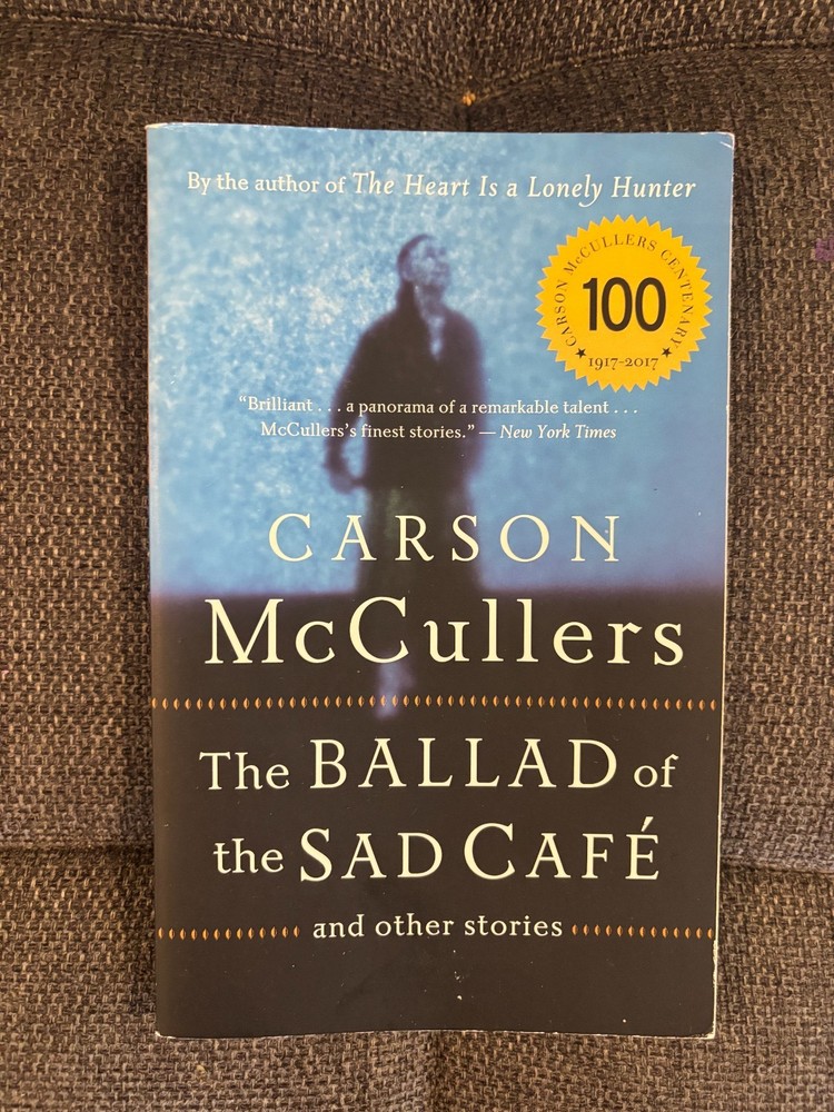 Ballad of the Sad Cafe : And Other Stories by Carson McCullers (2005, Trade...