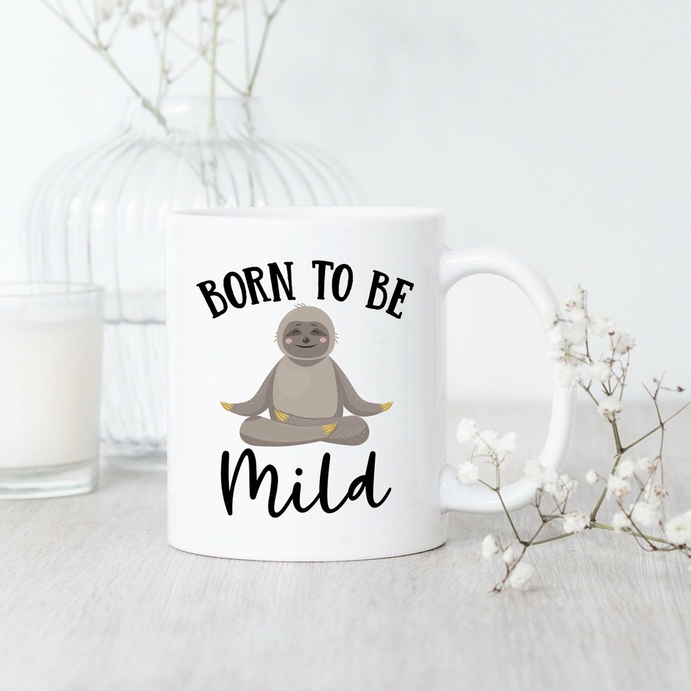 Sloth Born To Be Mild Coffee Mug Gift for Sloth Lovers Cute Animal Lover Cup