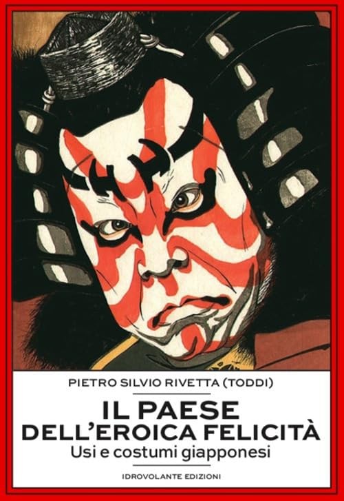 Pietro Silvio Ri Il paese dell'eroica felicità. Usi e costumi giapp (Paperback)Another great item from Rarewaves USA | Free delivery!
