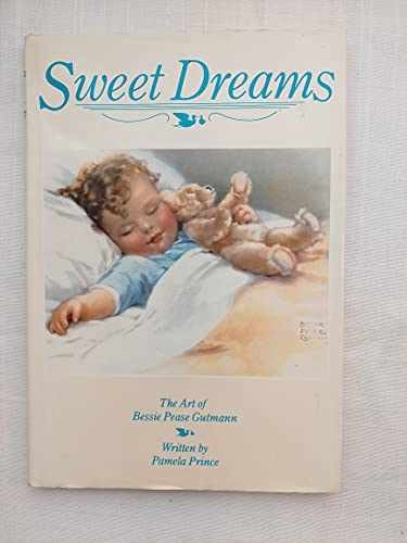 Sweet Dreams: The Art of Bessie Pease - Hardcover, by Prince Pamela - Very Good