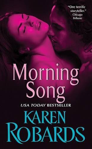 Morning Song - Mass Market Paperback By Robards, Karen - GOOD
