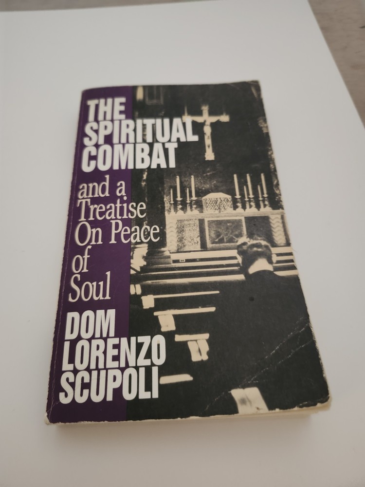 The Spiritual Combat and a Treatise on Peace of Soul  1990