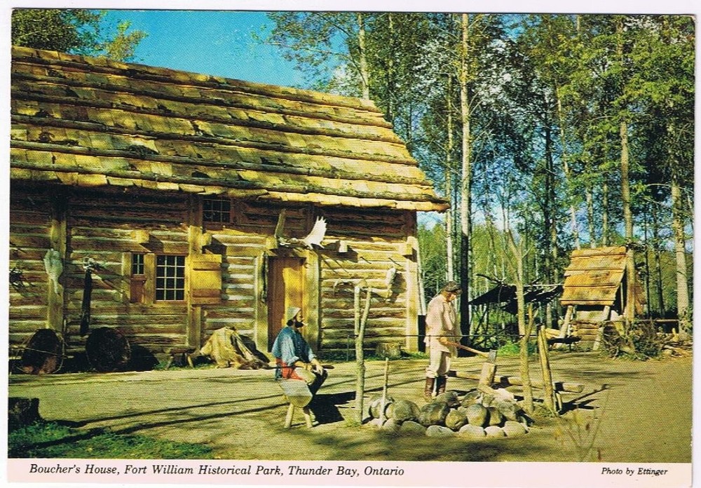 Ontario Postcard Thunder Bay Boucher's House Fort William Historical Park