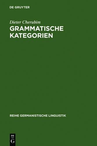 Dieter Cherubim Grammatische Kategorien (Hardback)