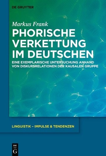 Markus Frank Phorische Verkettung im Deutschen (Hardback)