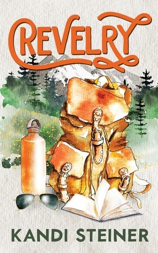 Revelry: Special Edition by Steiner, Kandi, Very Good Book