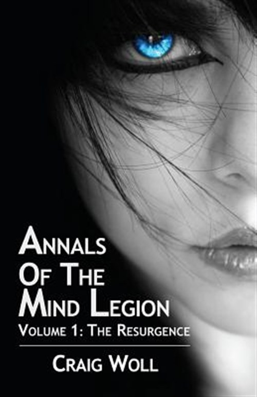 Annals of the Mind Legion by Woll, Craig, Like New Used, Free shipping in the US