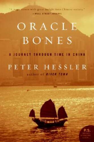 Oracle Bones: A Journey Through Time in China - Paperback - GOOD