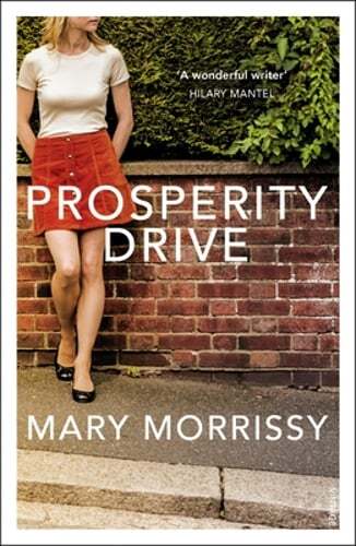 Prosperity Drive by Mary Morrissy: Used