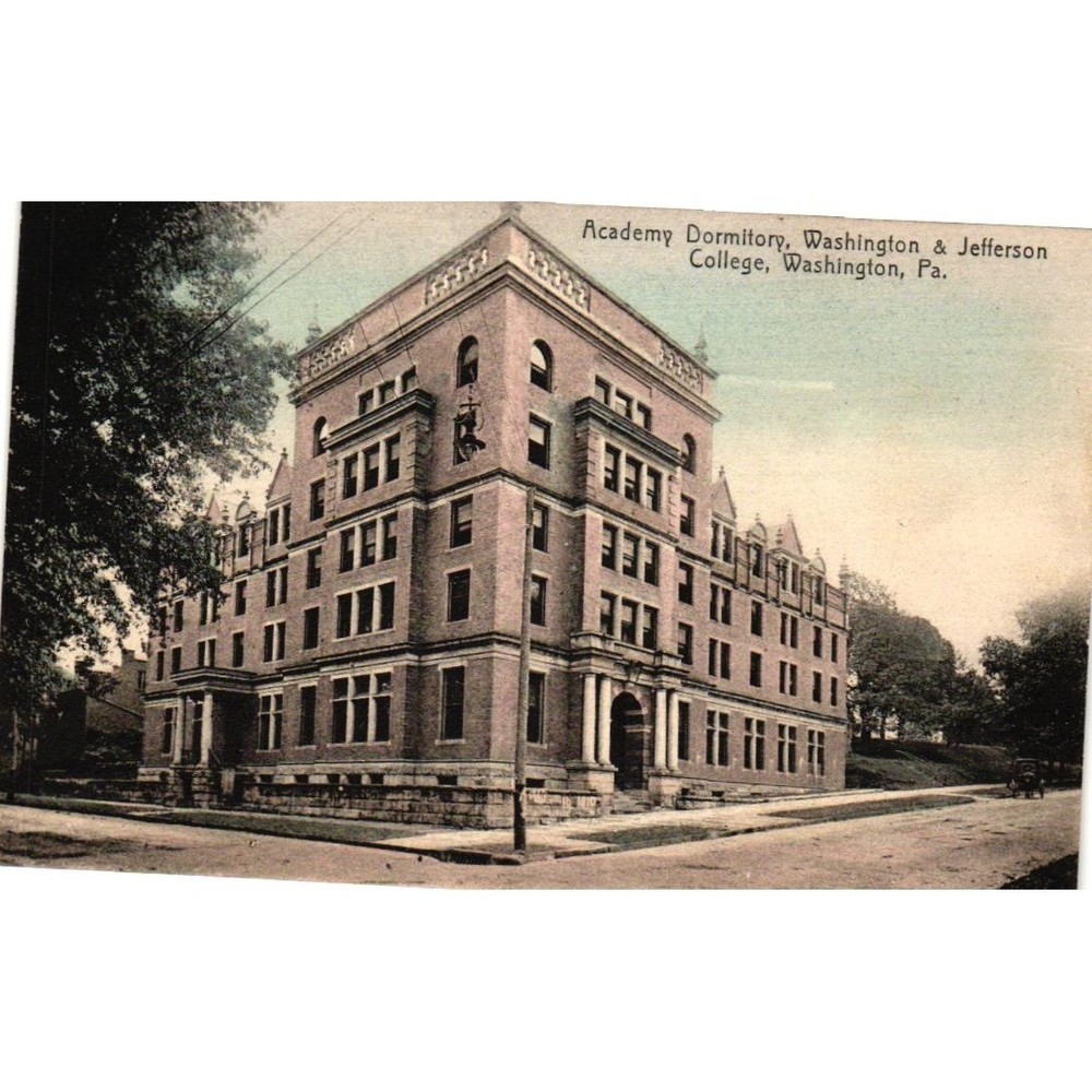 Academy Dormitory, Washington & Jefferson College–Washington PA Vintage Postcard
