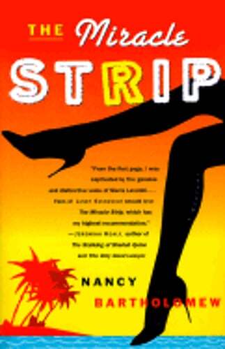 The Miracle Strip by Nancy Bartholomew: Used