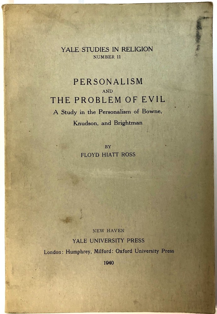 Floyd Hiatt Ross / Yale Studies in Religion Number 11 Personalism 1st ed 1940