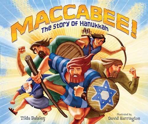 Maccabee! The Story of Hanukkah, Tilda Balsley