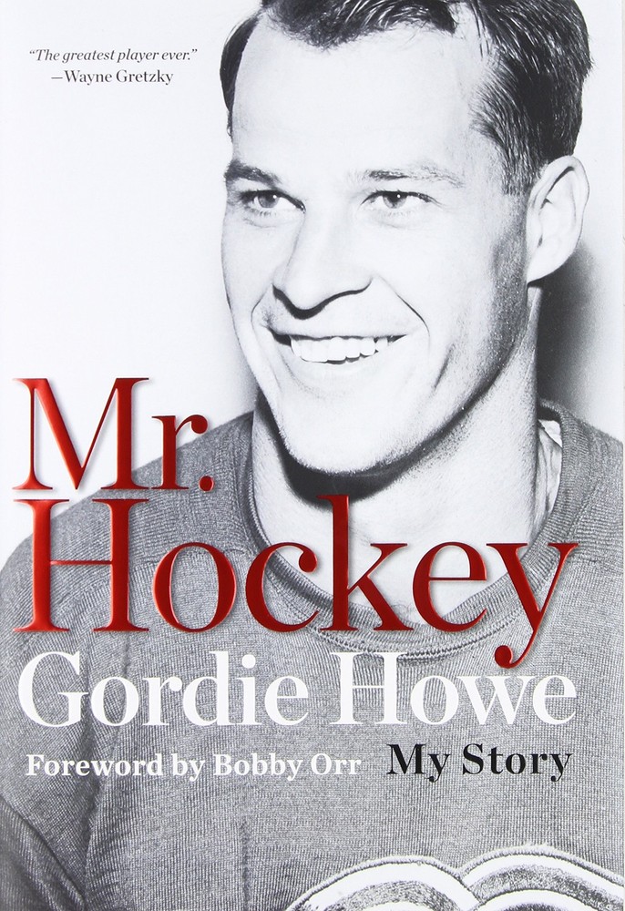 Mr. Hockey: The Autobiography Of Gordie Howe - hardcover Howe, Gordie