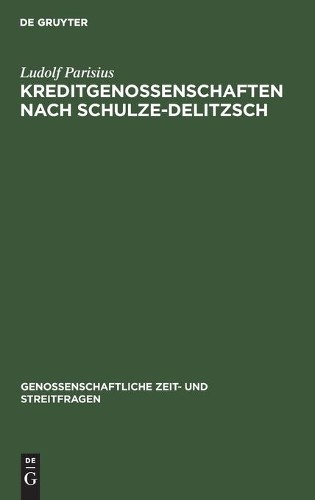 Ludolf Parisius Kreditgenossenschaften Nach Schulze-Delitzsch (Hardback)