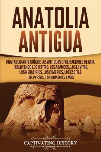 Captivating History Anatolia Antigua (Paperback)Another great item from Rarewaves USA | Free delivery!
