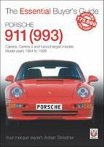 Porsche 911 993 : Carrera, Carrera 4 and Turbocharged Models. Model Years 199...