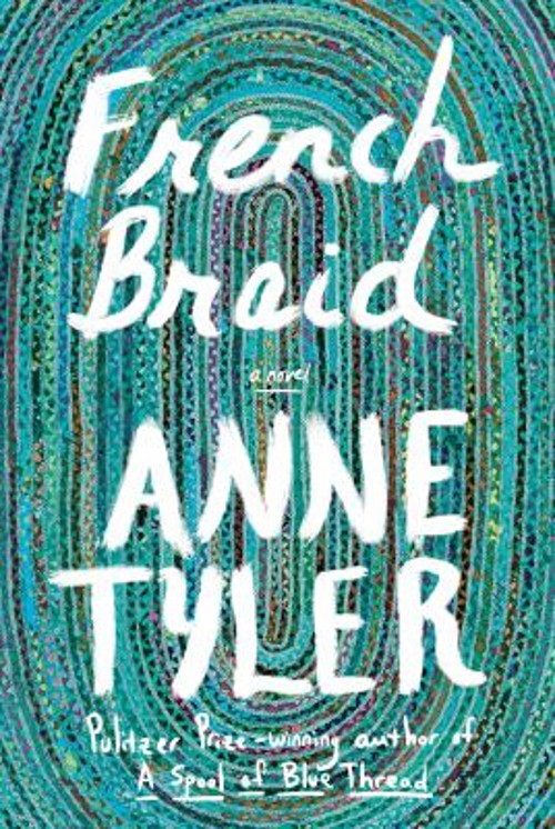 French Braid : A Novel Hardcover Anne TylerFree US Delivery | ISBN:059332109X