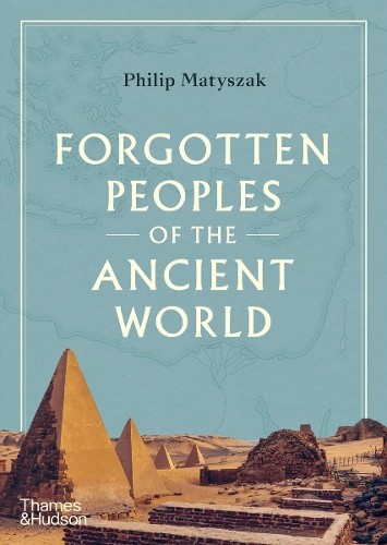 Philip Matyszak Forgotten Peoples of the Ancient World (Hardback)Another great item from Rarewaves USA | Free delivery!