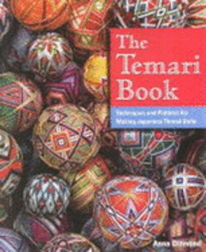 The Temari Book: Techniques & Patterns for Making Japanese Thread Balls: Used