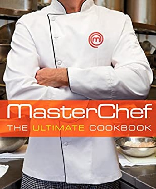 MasterChef: the Ultimate Cookbook The Contestants and Judges of MFree US Delivery | ISBN:1609615123