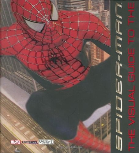 Spider-Man: The Visual Guide to the Complete Movie Trilogy - hardcover DK