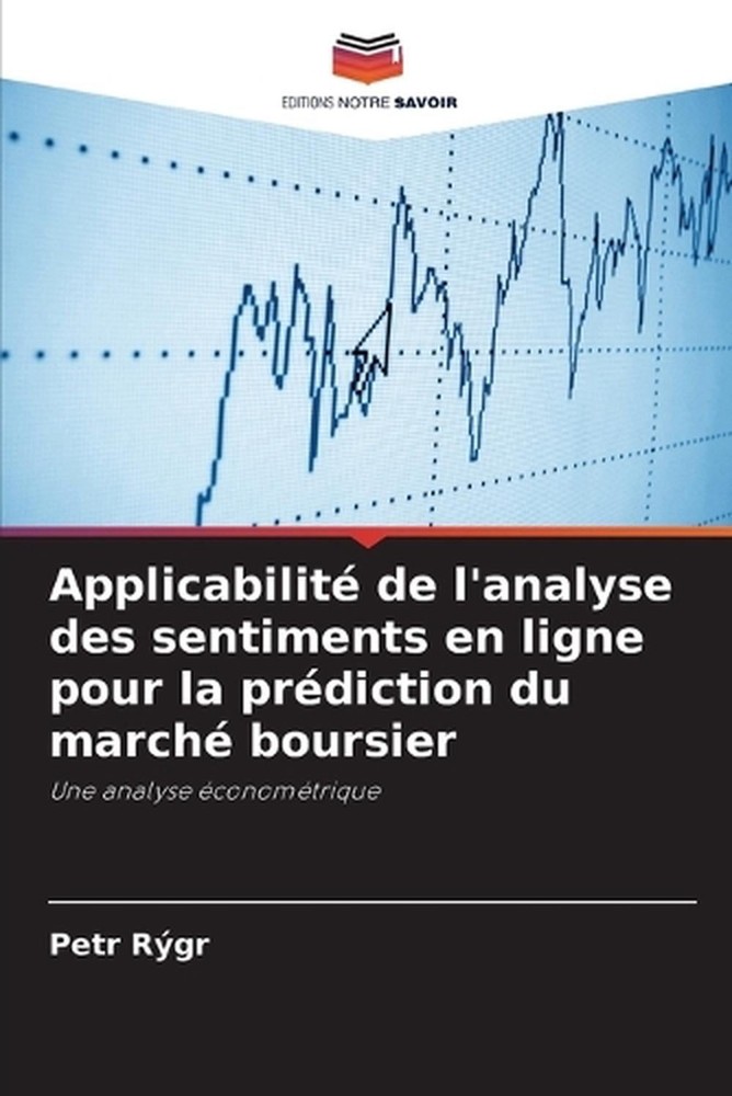 Applicabilit de l'analyse des sentiments en ligne pour la prdiction du march bou